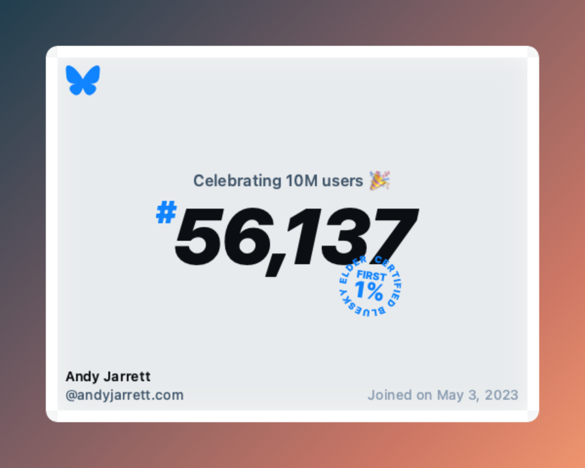 A virtual certificate with text 'Celebrating 10M users on Bluesky, #56,137, Andy Jarrett @andyjarrett.com, joined on May 3, 2023'